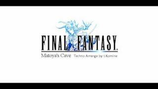 【FF1/UtataP】 Matoya's Cave -Techno Arrange- by t.Komine