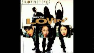 Brownstone - Pass The Lovin&#39; (Dui Mix W／Biz Markie)