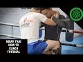 Muay Thai How to Clinch Tutorial