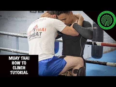 Muay Thai How to Clinch Tutorial