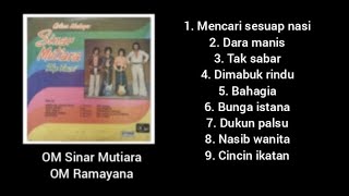 Download lagu Album - Mencari Sesuap Nasi - OM Sinar Mutiara / OM Ramayana. mp3