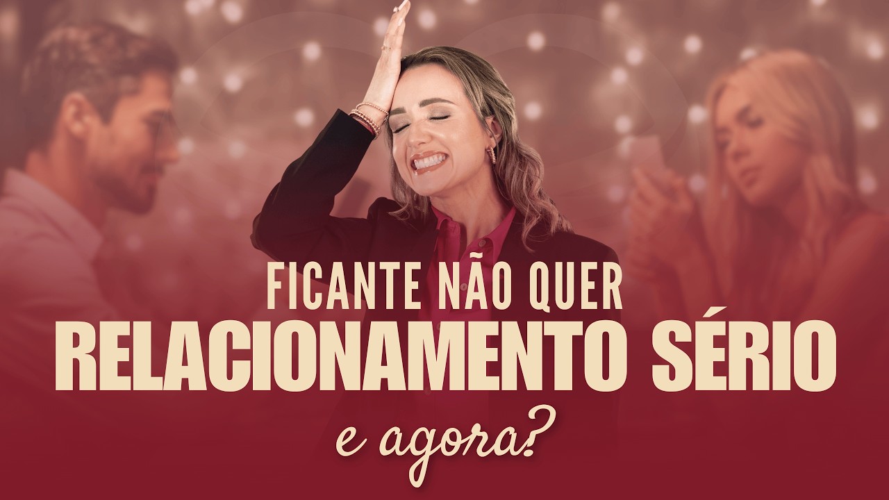 Ficante não quer relacionamento sério agora? Veja isso!