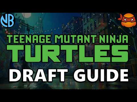 TEENAGE MUTANT NINJA TURTLES DRAFT GUIDE!!! Top Commons, Archetype Overviews, and MORE!!!
