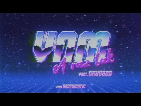 VNM - A raz tak feat. GrubSon (prod. SoDrumatic)