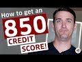 HOW TO GET A PERFECT 850 FICO CREDIT SCORE IN 2025