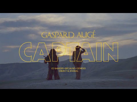Gaspard Augé - Captain (Official Video)