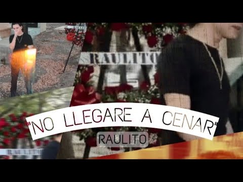 Abraham Luna | No Llegaré A Cenar (Raulito)