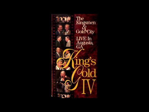 King's Gold IV Featuring The Kingsmen & Gold City with OOP VHS (1996) [Full Tape]