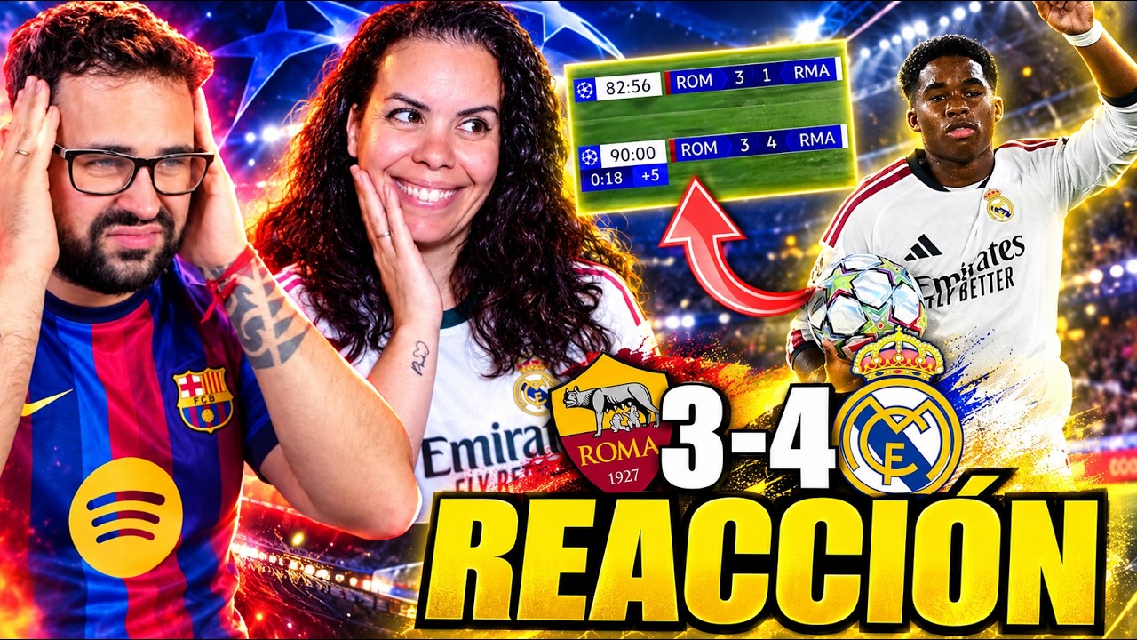 HINCHA del BARÇA REACCIONA a la ROMA 3-4 MADRID con mi MUJER MADRIDISTA *OTRA REMONTADA ÉPICA*