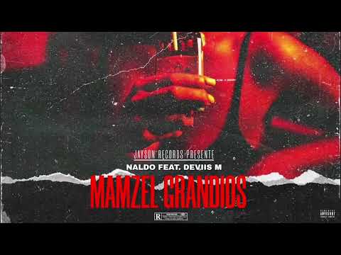 Naldo - Mamzel Grandios Feat.Deviis M ( Jayson Records )