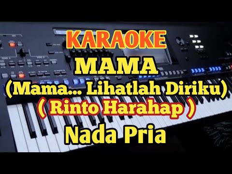 Karaoke MAMA//Rinto Harahap - Nada Pria - Music By Putra