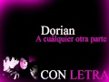 A cualquier otra parte - CON LETRA (Dorian ...