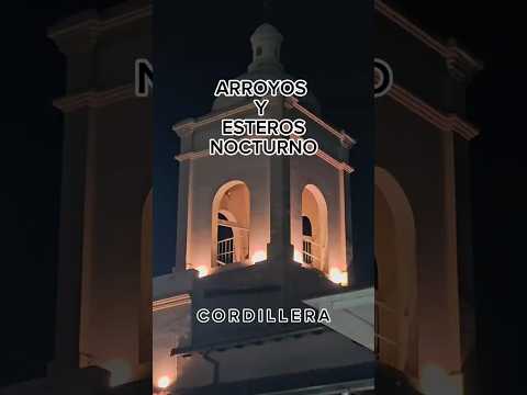 Una vista nocturna a Arroyos y Esteros / Cordillera