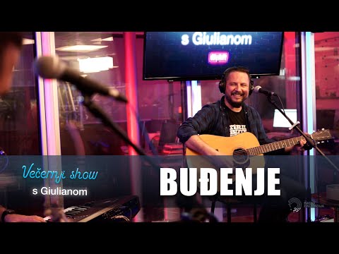 Buđenje - Oprostija bi sve [Večernji show s Giulianom]