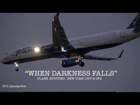 Plane Spotting New York City:  "WHEN DARKNESS FALLS" (4K)