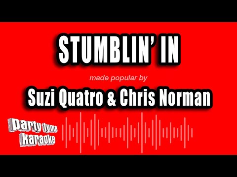 Suzi Quatro & Chris Norman - Stumblin' In (Karaoke Version)