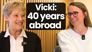 Moving Abroad? Learn from Vicki’s 40 Years of Experience