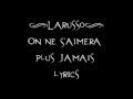 Larusso On Ne S Aimera Plus Jamais Lyrics
