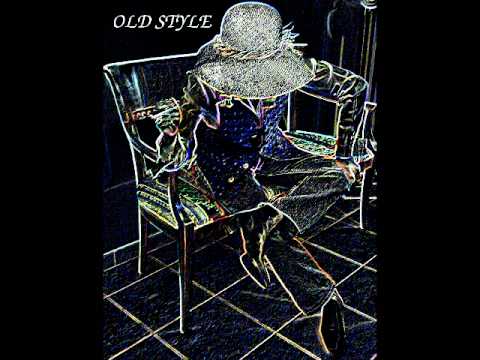 OLD STYLE - The man I love