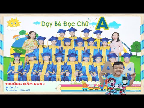 Dạy bé đọc chữ A - Bé Hồng Ân