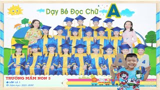 Dạy bé đọc chữ A