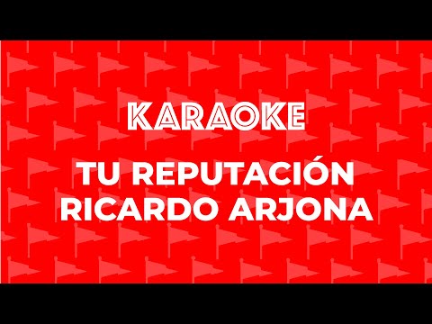 Tu Reputacion - Pistas De Ricardo Arjona
