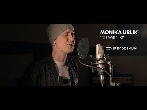 Monika Urlik - "Nie wie nikt" (Cover by Dziemian)