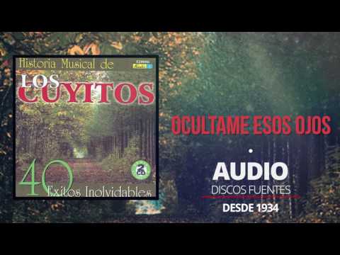 Ocultame Esos Ojos  - Los Cuyitos (Audio) | Discos Fuentes