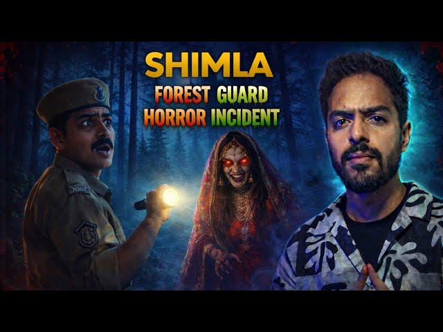 Forest Guard Horror : Shimla Real Horror Incident  #hindihorrorstory SDDEFAULT Thumbnail