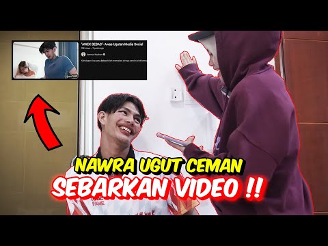 NAWRA UGUT CEMAN SEBARKAN VIDEO !! - VIDEO AWEK PANAS !