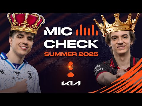 Battle for the Crown! | Kia Mic Check | 2025 LEC Summer Finals