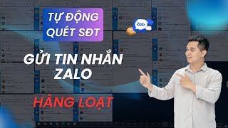 Tự Động Gửi Tin Nhắn Zalo Theo Tệp SĐT | Tự Động Quét Data Khách Hàng