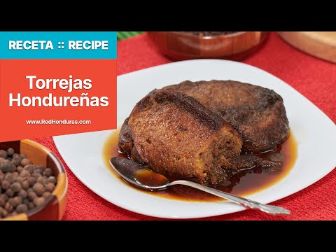 Cómo preparar las mejores Torrejas Hondureñas