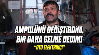 Bi' Deneyim: 7.Bölüm | Oto Elektrik Ustası