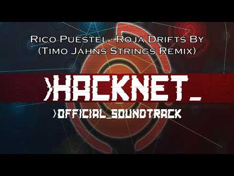 Hacknet - Official Soundtrack - Rico Puestel - Roja Drifts By (Timo Jahns Strings Remix)
