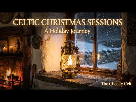 The Celtic Christmas Sessions (Vol. 1 & 2) | 1 Hour of Celtic Christmas Music & Winter Magic