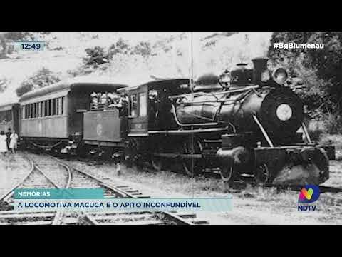 Memórias: a locomotiva Macuca e o apito inconfundível