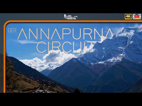 Der Annapurna Circuit [Deutsch] - Anmutige Annapurna [Nepal 4K] - Mannapurnaslu Teil 3