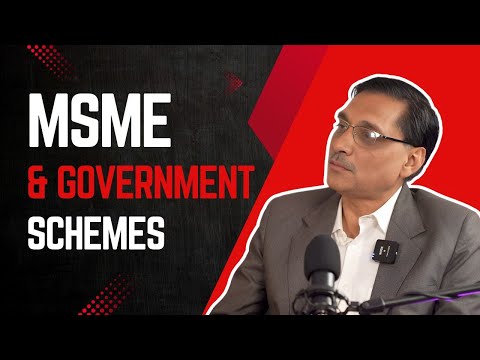 MSME & Government Schemes  