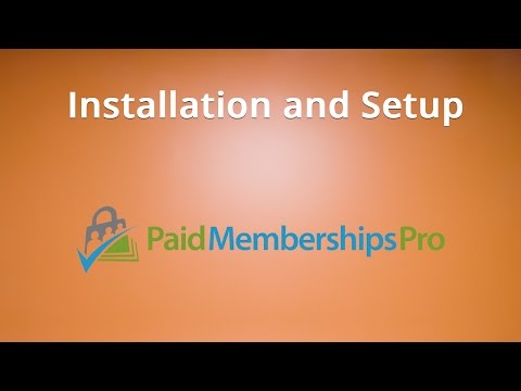 Paid Memberships Pro Tutorial 2 Installation and Setup