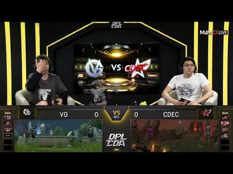 DPL CDA S2 Main Event Day 3 Match 2 VG VS CDEC Game 1