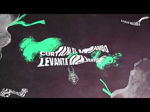 ✘ CURTAN EL MAMBO VS LEVANTA MUERTOS  ✘ Lulo Vilchez ✘ (GUARACHA 2023) ✘