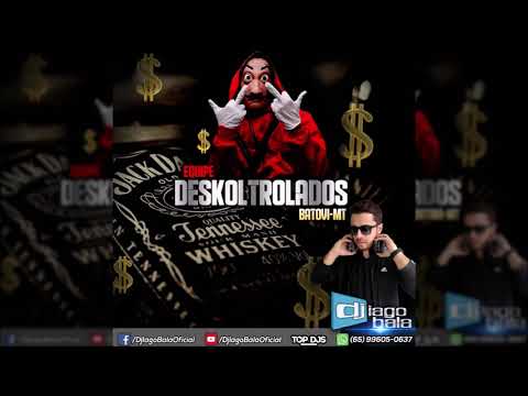 CD EQUIPE DESKOLTROLADOS DE BATOVI-MT - DJ IAGO BALA