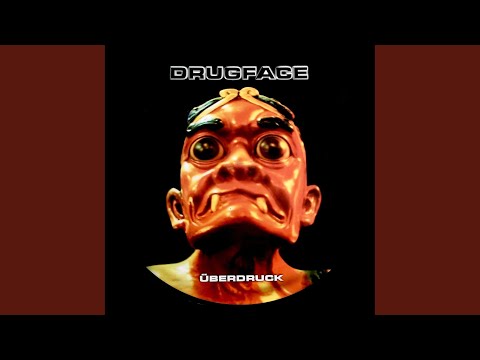 Drugface (Überdruck Edit)
