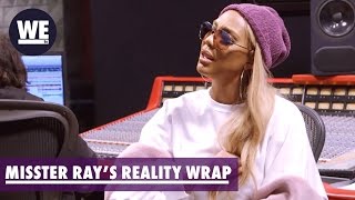 Tamar Sang Her Face Off to Newest Single &#39;My Man&#39; | Misster Ray&#39;s Reality Wrap