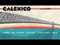 Calexico - "Algiers"