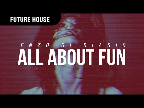 Enzo Di Biasio - All About Fun