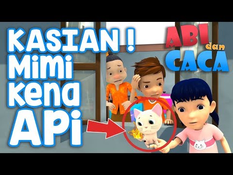 Abi dan Caca - Mimi Kena Api