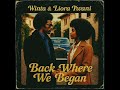 Winta & Liora Twani - Back Where We Began