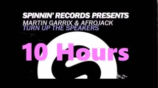 Afrojack & Martin Garrix - Turn Up The Speakers (10 Hours) ☆☆
